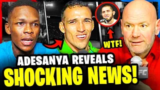 BREAKING! Israel Adesanya REVEALS SHOCKING NEWS, Charles Oliveira REACTS Islam Makhachev, Dana White