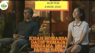 Kisah Cinta Gadis SMA Bersama si Abah Berumur 70 Tahun | Alur Cerita Film A Muse (Eungyo) Tahun 2012