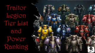 Horus Heresy: Traitor Legion Tier List and Power Ranking
