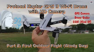 Protocol Kaptur GPS II Wi-Fi Drone with 720p Camera - Part 2: First Outdoor Flight on a Windy Day