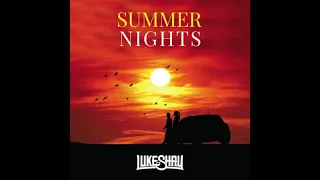 Luke Shay - Summer Nights