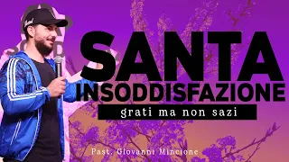 Santa Insoddisfazione // Past: Giovanni Mincione