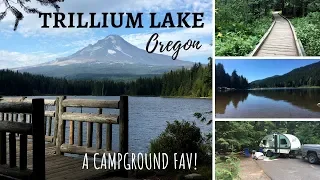 Trillium Lake Campground / Oregon / A Campground Fav!