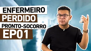 ENFERMEIRO PERDIDO NO PRONTO-SOCORRO - EP01