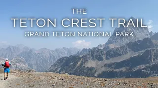 The Teton Crest Trail in One Day - Trail Running & Hiking the Grand Teton National Park