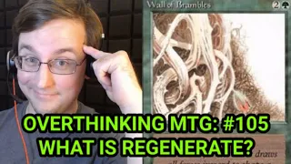 Regenerate in Magic the Gathering - Wall of Brambles - Overthinking MTG #105