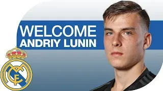 Andriy Lunin | NEW REAL MADRID PLAYER