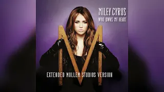 Miley Cyrus - Who Owns My Heart (Extended Mollem Studios Version)