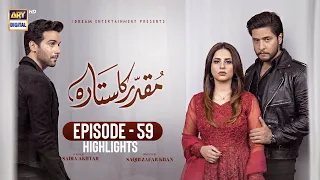 Muqaddar ka Sitara Episode 59 | Highlights | Arez Ahmed | Fatima Effendi | ARY Digital Drama