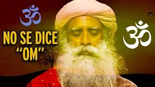 Sadhguru -  Así es como se dice OM correctamente