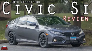 2018 Honda Civic Si Review - The 10th Generation Civic Si!