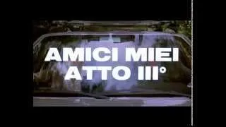 AMICI MIEI ATTO TERZO - TRAILER