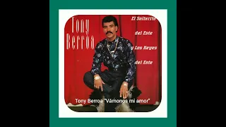 Tony Berroa "Vámonos mi amor"