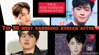 Top 50 most handsome korean actor (2020)❤