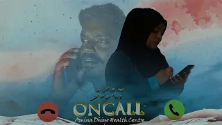 Dhivehi Film ONCALL ( Amina Dhioyo Health Centre)