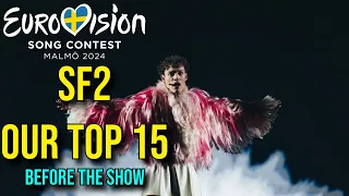 Our Top 15 for Semi-Final 2 of Eurovision 2024 (Before the Show) #eurovision2024