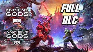 DOOM Eternal: The Ancient Gods DLC Part 1 & 2 - Full Gameplay Walkthrough (No Commentary)