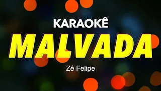 Zé Felipe - Malvada - PLAYBACK KARAOKE INSTRUMENTAL