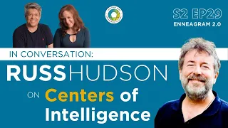 S2 Ep29 Conversation with Russ Hudson about Centers of Intelligence (Part 2 of 2)