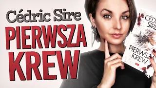 "Pierwsza krew"  Cédric Sire | KONKURS | mocne jak "Milczenie owiec"!