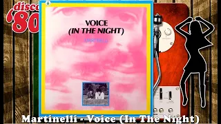 Martinelli - Voice (In The Night) # [12 Inch Version]
