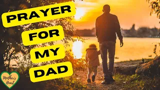 Prayer For My Dad ||  Father’s Day Prayer