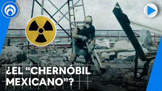 Así fue el "Chernóbil mexicano", el accidente radiactivo con cobalto-60