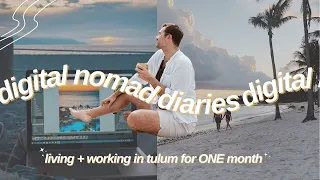 digital nomad diaries: living + working in tulum for ONE month