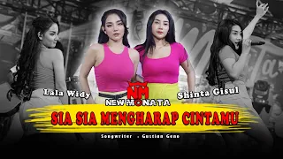 LALA WIDY FEAT. SHINTA GISUL - SIA SIA MENGHARAP CINTAMU | NEW MONATA OFFICIAL