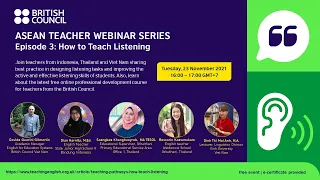 ASEAN Teacher Webinar Series #3: How to Teach Listening