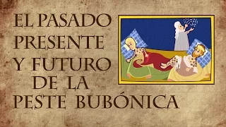 Pasado, presente y futuro de la peste bubónica - Sharon N. DeWitte