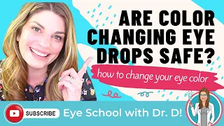 How To Change Your Eye Color | Are Color Changing Eye Drops Safe? Are Color Changing Products Safe?