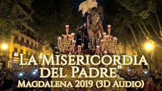 "La Misericordia del Padre" - Magdalena 2019 (3D Audio) | Tres Caídas de Triana 2022