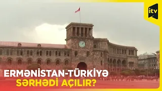 Ermənistan iqtisadiyyat nazirliyinin Türkiyə ilə sərhədin açılması ilə bağlı proqnozları