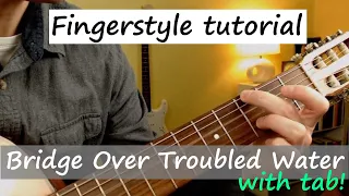 Bridge Over Troubled Water - Fingerstyle guitar tutorial (with tab)