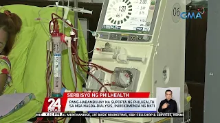 Pang-habambuhay na suporta ng PhilHealth sa mga nagda-dialysis, inirekomenda ng NKTI | 24 Oras