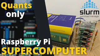 Raspberry Pi Supercomputer for Quants | How to build a Raspberry Pi Cluster | SLURM Cluster Config