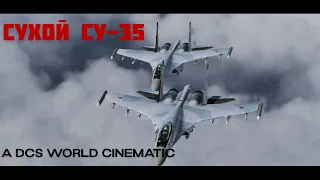 DCS Cinematic: Sukhoi SU-35 Super Flanker