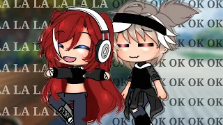 {🎧🎼🎼🎹}La la la la ,ok ok ok || Meme || Gacha life