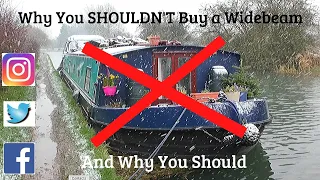 #77 - Why You SHOULDN'T Buy a Widebeam...And Why You Should