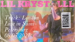 LIL KRYSTALLL – Лондон (LIVE) | Концерт Lil Krystalll в СПБ