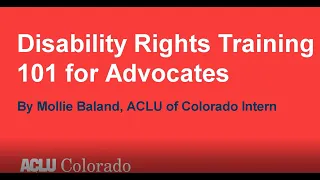 Disability Rights Training 101 for Advocates