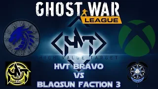 XB1 Ghost War League || Season 7 Week 2 || HVT Bravo vs Blaqsun Faction 3