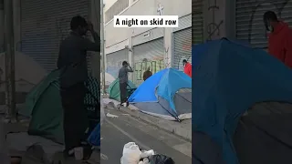 We spent a night on Skid Row!