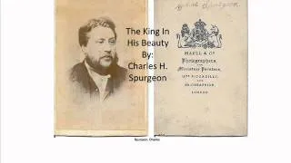 C.H.Spurgeon - The King In His Beauty