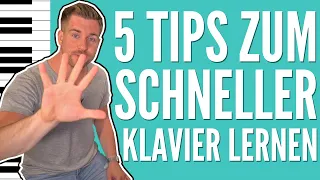 KLAVIER LERNEN I 5 TIPPS um SCHNELLER Klavier zu LERNEN I Was Du als ANFÄNGER beachten solltest