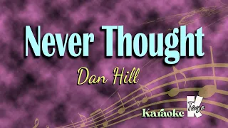 Never Thought By Dan Hill (KARAOKE)