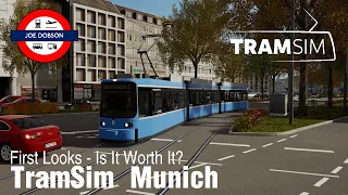 *NEW* TramSim Munich | The Tram Simulator | First Looks | Is It Worth It?