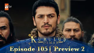 Kurulus Osman Urdu | Season 5 Episode 105 Preview 2