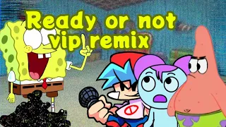 FNF pibby Vs spongebob glitch 【Ready or not vip remix】By‎@Jakeneutron  and @archivedchannel543
